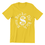 Born Broke Die Rich 02 Twenty-Four O'Nine Design